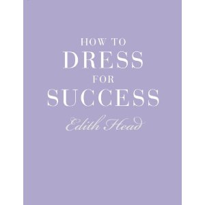 How to Dress for success el libro de Edith Head