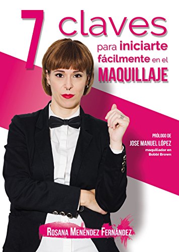 7 claves para iniciarte fácilmente en el maquillaje