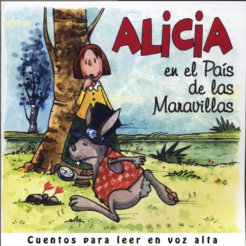 Alicia en el país de las maravillas (Cuentos para leer en voz alta nº 5)