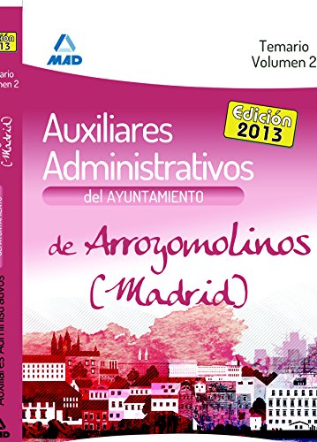 Auxiliares Administrativos del Ayuntamiento de Arroyomolinos (Madrid). Temario. Volumen II: 2