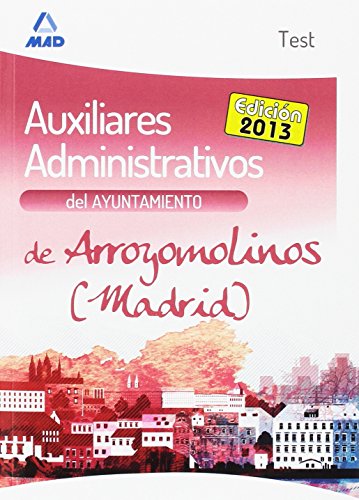 Auxiliares Administrativos del Ayuntamiento de Arroyomolinos (Madrid). Test