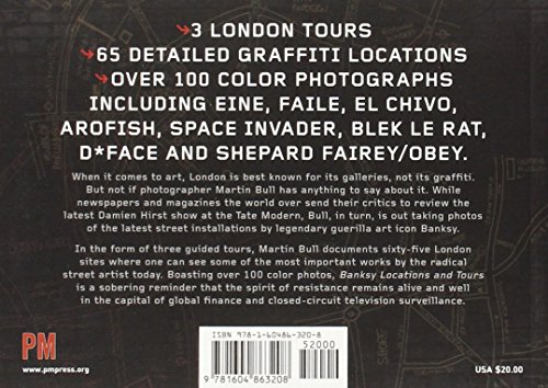 Banksy: Locations & Tours, Volume 1: A Collection of Graffiti Locations and Photographs in London, England