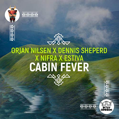 Cabin Fever (Orjan Nilsen Extended Club Mix)