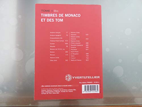 Catalogue Yvert et Tellier de timbres-poste : Tome 1 bis Monaco et Territoires Français d'Outre mer, Andorre, Europa Nations Unies