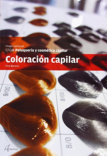 Coloración capilar (CFGM PELUQUERÍA Y COSMETICA CAPILAR)