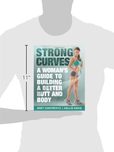 Contreras, B: Strong Curves: A Woman's Guide to Building a Better Butt and Body