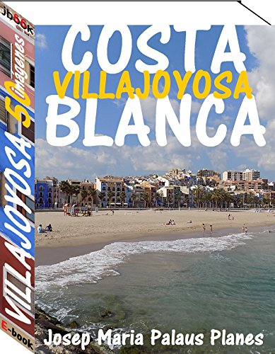 Costa Blanca: Villajoyosa (50 imágenes)
