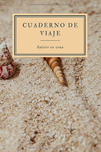 Cuaderno de Viaje - Salitre en Vena - Libreta para Viajeros: Diario de Viaje | Cuaderno de 120 páginas | Agenda de Rayas Horizontales | Recuerdos de Viajes | Accesorios para Viajeros | Bloc de Notas