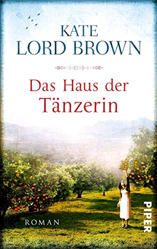Das Haus der Tänzerin: Roman (German Edition)
