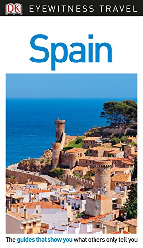 DK Eyewitness Travel Guide: Spain [Idioma Inglés]
