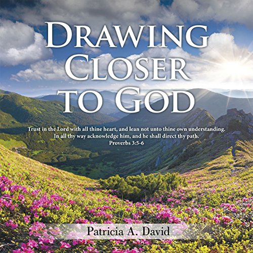 Drawing Closer to God (English Edition)