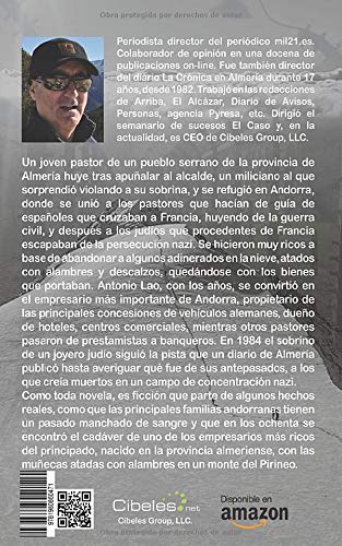 El Andorrano: De cómo un pastor almeriense se convierte en el hombre más rico de Andorra, guiando por la frontera a  judíos que huían de los nazis, los abandonaba en el Pirineo atados con alambres