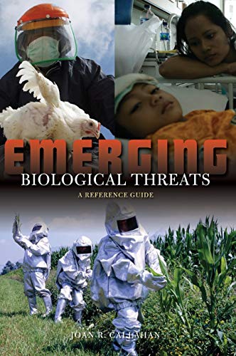 Emerging Biological Threats: A Reference Guide