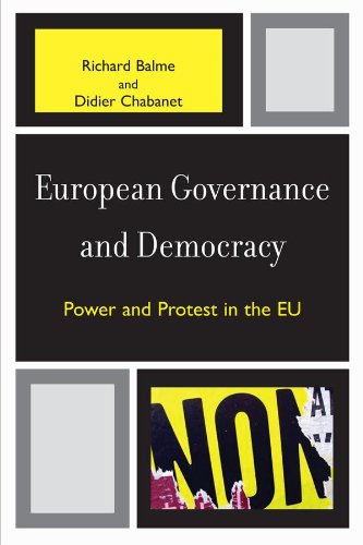 European Governance and Democracy: Power and Protest in the EU (Governance in Europe Series) (English Edition)