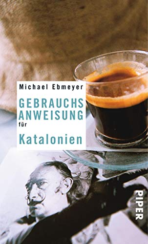 Gebrauchsanweisung für Katalonien (German Edition)