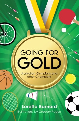 Going For Gold: Australian Olympians and other Champions (English Edition)
