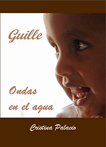 Guille. Ondas en el agua (Hijos del corazón nº 2)