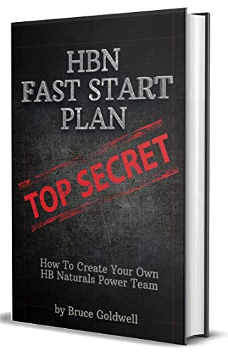 HBN Fast Start Plan: How To Create A HB Naturals Power Team (English Edition)