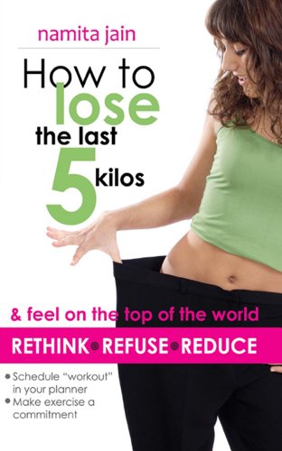 How to Lose the Last 5 Kilos (English Edition)