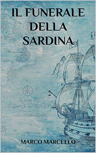 Il funerale della sardina (Italian Edition)