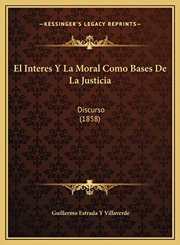 Interes y La Moral Como Bases de La Justicia