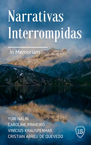 IS Narrativas Interrompidas In Memoriam (Portuguese Edition)
