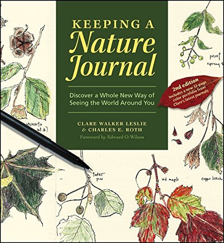 KEEPING A NATURE JOURNAL REV/E: Discover a Whole New Way of Seeing the World Around You