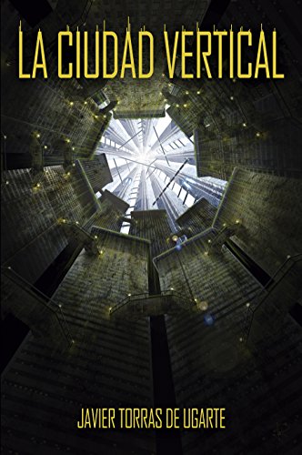 La Ciudad Vertical: Cuarta Edición