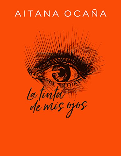 La tinta de mis ojos (Libro ilustrado)
