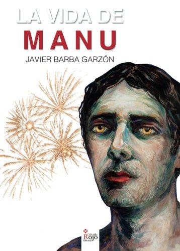 La vida de Manu
