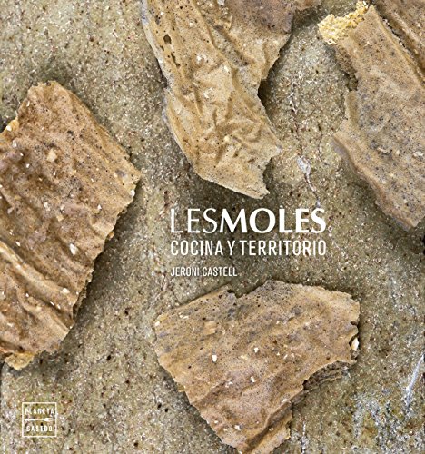 Les Moles: Cocina y territorio (Grandes restaurantes)