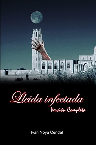 Lleida Infectada: Versión Completa