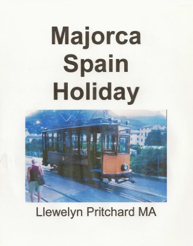 Majorca Spain Holiday (The Illustrated Diaries of Llewelyn Pritchard MA Book 3) (English Edition)