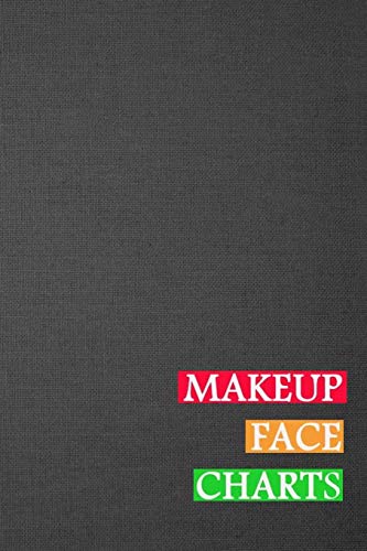 Makeup Face Charts: Blank Workbook Face Make-up Artist Chart Portfolio Notebook Journal For Professional or Amateur Practice | Black Vintage Cover