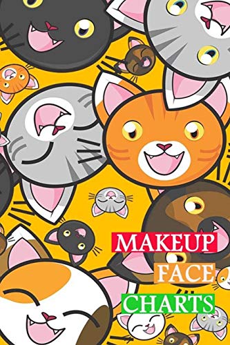 Makeup Face Charts: Blank Workbook Face Make-up Artist Chart Portfolio Notebook Journal For Professional or Amateur Practice | Smile Cat Face Cover