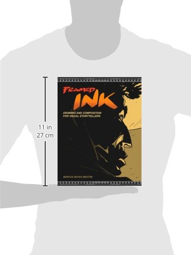 Mateu-Mestre, M: Framed Ink: Drawing and Composition for Visual Storytellers