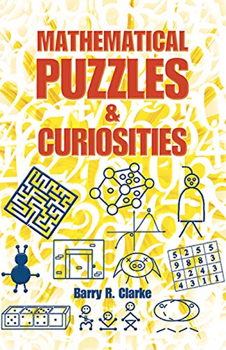 Mathematical Puzzles and Curiosities (Dover Books on Mathematics)