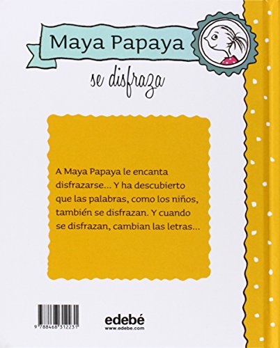 MAYA PAPAYA 2: Maya Papaya se disfraza