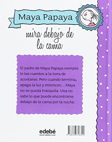 MAYA PAPAYA 5: Maya Papaya mira debajo de la cama
