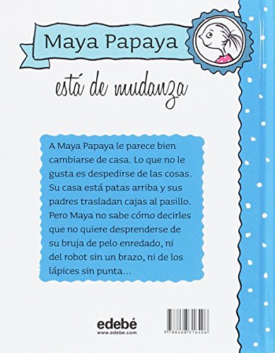 MAYA PAPAYA 6: Maya Papaya está de mudanza