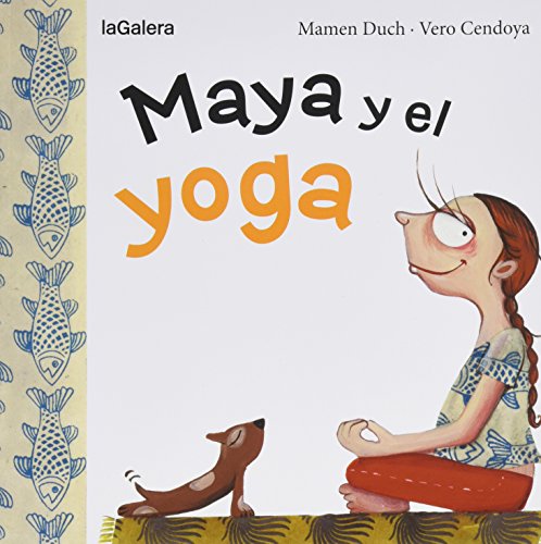 Maya Y El Yoga: 9 (Tradiciones)