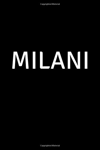 Milani: Personalized Notebook - Simple Gift for Woman/Girlfriend/Boss named Milani Journal Diary  (Matte cover, 110 Pages, Blank, Lined 6 x 9 inches) (Names)