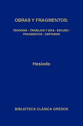 Obras y fragmentos (Biblioteca Clásica Gredos nº 13)