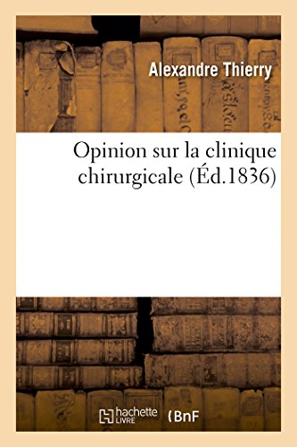 Opinion sur la clinique chirurgicale (Sciences)