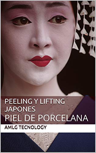 PEELING Y LIFTING japones: PIEL DE PORCELANA