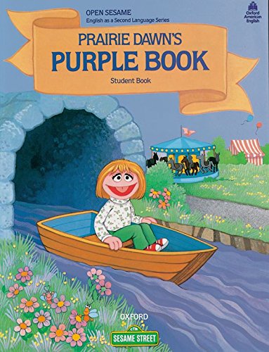 Prairie Dawn's Purple Book Student's Book (Open Sesame)