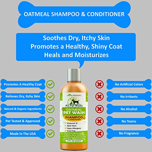 Pro Pet Works Champú para Perros con Avena Natural y acondicionador para Perros, Gatos y pequeños Animales. Mezcla hipoalergénica y sin jabón con Aloe para alergias y Pieles sensibles. 17 oz