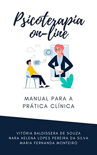 Psicoterapia On-line: manual para a prática clínica (Portuguese Edition)