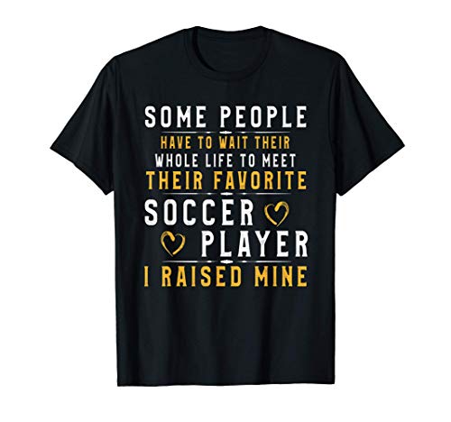 Regalo de jugador de fútbol para papá, mamá, crié a mi Camiseta