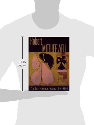 Robert Motherwell. The East Hampton years, 1944-1951. Catalogo della mostra (New York, 9 agosto-13 ottobre 2014). Ediz. illustrata